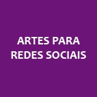 Artes para redes sociais 